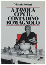 A Tavola Con Il Contadino Romagnolo