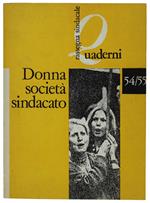 Donna Societa' Sindacato. Rassegna Sindacale, Quaderni 54/55