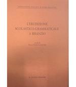 L' erudizione scolastico-grammaticale a Bisanzio