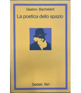 poetica dello spazio - Gaston Bachelard - copertina