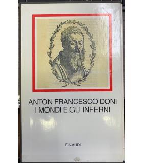 I mondi e gli inferni - Anton Francesco Doni - copertina