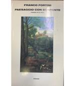 Paesaggio con serpente. Poesie 1973-1983