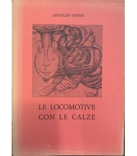 Le locomotive con le calze - Arnaldo Ginna - copertina