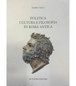 Politica cultura e filosofia in Roma antica