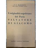L' originalità napoletana del Poeta Salvatore Di Giacomo