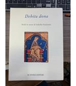 Debita dona. Studi in onore di Isabella Gualandri,