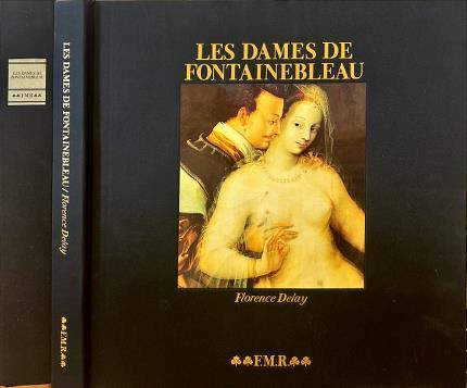 Les dames de Fontainebleau - Florence Delay - copertina