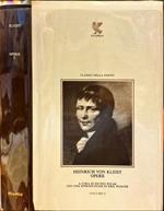 Opere. Volume I. Von Kleist