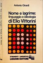 Nome e lagrime: linguaggio e ideologia di Elio Vittorini