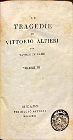 Le tragedie di Vittorio Alfieri. Maria Stuarda. Volume III