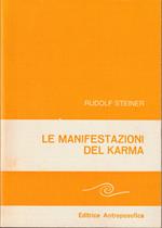 Le manifestazioni del karma Undici conferenze tenute ad Amburgo dal 16 al 28 maggio 1910