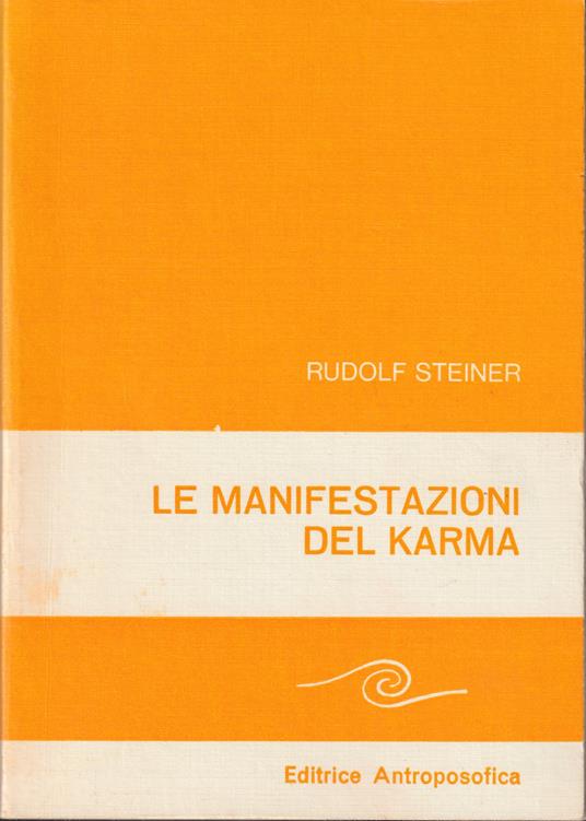 Le manifestazioni del karma Undici conferenze tenute ad Amburgo dal 16 al 28 maggio 1910 - Rudolf Steiner - copertina