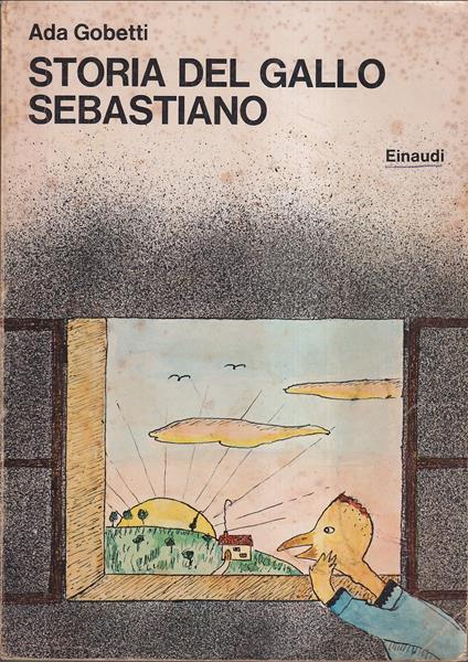 Storia del gallo Sebastiano ovverosia Il tredicesimo uovo - copertina