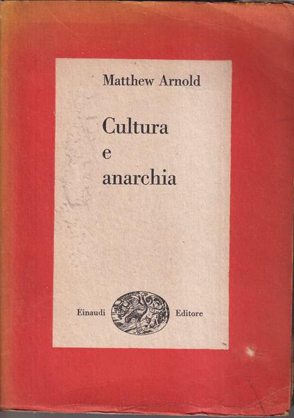 Cultura e anarchia A cura di Vittorio Gabrieli - Matthew Arnold - copertina