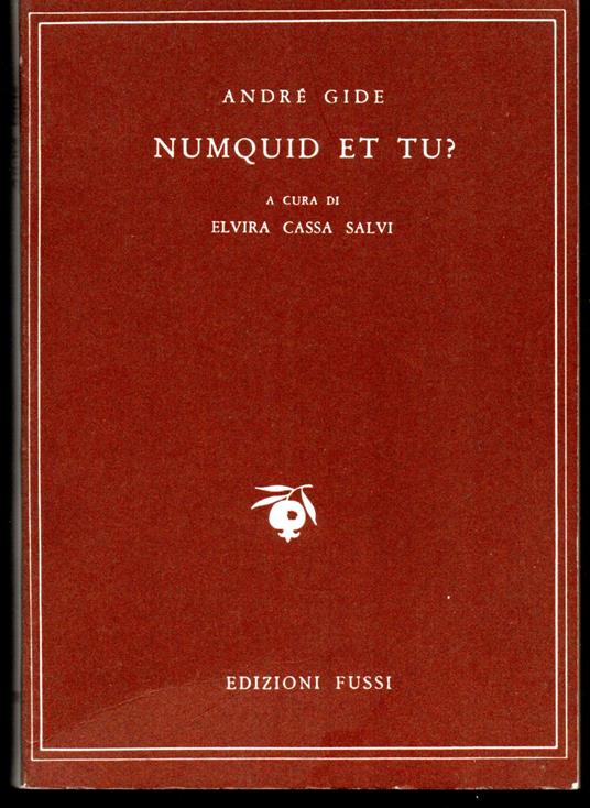 Numquid et tu? A cura di Elvira Cassa Salvi - André Gide - copertina