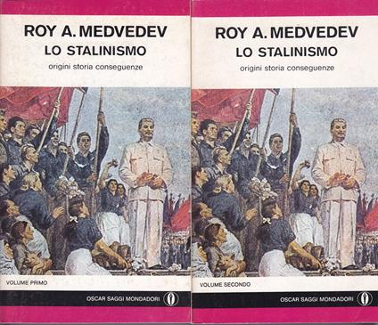 Lo stalinismo Origini storia conseguenze A cura di David Joransky e Georges Haupt Prefazione di Georges Haupt - Roj A. Medvedev - copertina