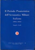 Storia della Aeronautica Militare Italiana Il periodo pionieristico 1884-1915