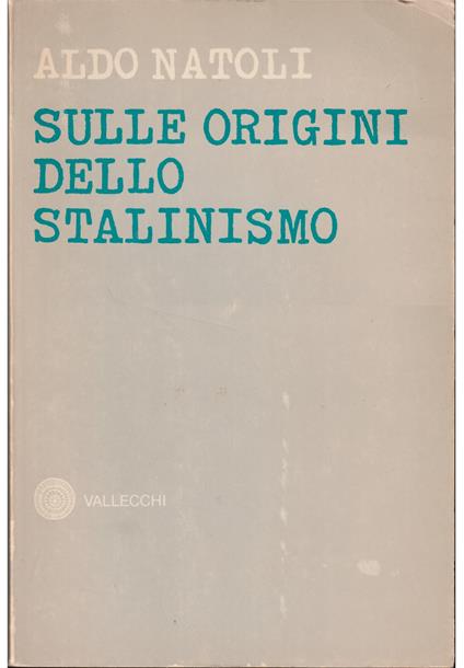 Sulle origini dello stalinismo Saggio popolare - Aldo Natoli - copertina