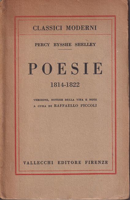 Poesie 1814-1822 Versione, notizie della vita e note a cura di Raffaello Piccoli - Percy Bysshe Shelley - copertina