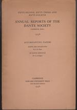 Fifty-second, fifty-third and fifty-fourth annual reports of the Dante Society (Cambridge, Mass.) 1936 Accompanying papers Dante and Bonagiunta - On Dante criticism