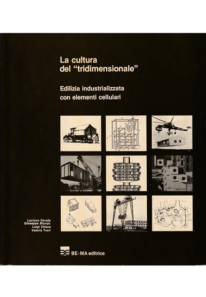 cultura del «tridimensionale» Edilizia industrializzata con elementi cellulari - copertina