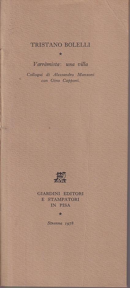 Varramista: una villa. Colloqui di Alessandro Manzoni con Gino Capponi - Tristano Bolelli - copertina