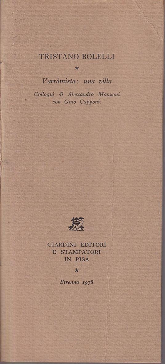 Varramista: una villa. Colloqui di Alessandro Manzoni con Gino Capponi - Tristano Bolelli - copertina