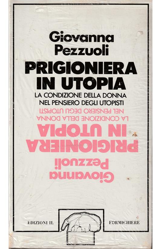 Prigioniera in Utopia La condizione della donna nel pensiero degli utopisti - Giovanna Pezzuoli - copertina