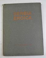 Serbia Eroica. Impressioni Pittoriche Della Ritirata Dell'Esercito Serbo Sull'Adriatico, Sessantotto Disgni Di Aldo Carpi…