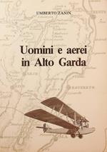 Uomini e aerei in alto Garda