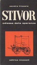 Stivor: odissea della speranza