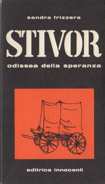 Stivor: odissea della speranza - Sandra Frizzera - copertina