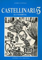 Castellinaria 3: la vendéta