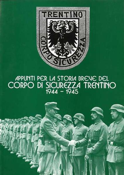 Appunti per la storia breve del Corpo di sicurezza Trentino: 1944-1945 - copertina