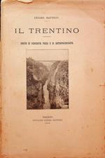 Il Trentino: saggio di geografia fisica e di antropogeografia