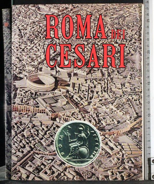 Roma dei Cesari - Leonardo B. Dal Maso - copertina