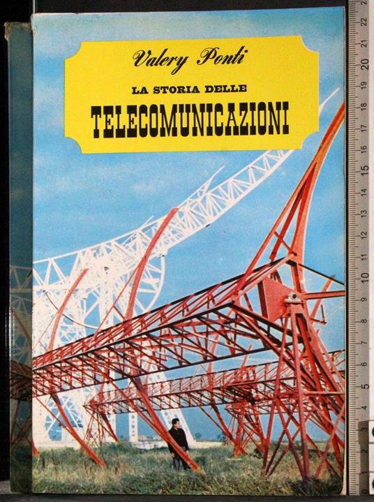 storia delle telecomunicazioni - Valerio Ponti - copertina