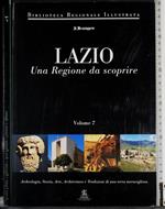 La Lazio. Una Regione da scoprire. Vol 7