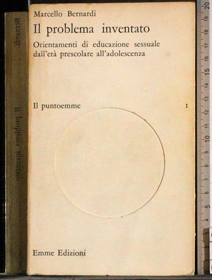 Il problema inventato. Il puntoemme - Marcello Bernardi - copertina