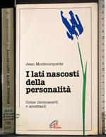 I lati nascosti della personalità