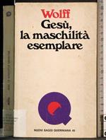 Gesù, la maschilità esemplare