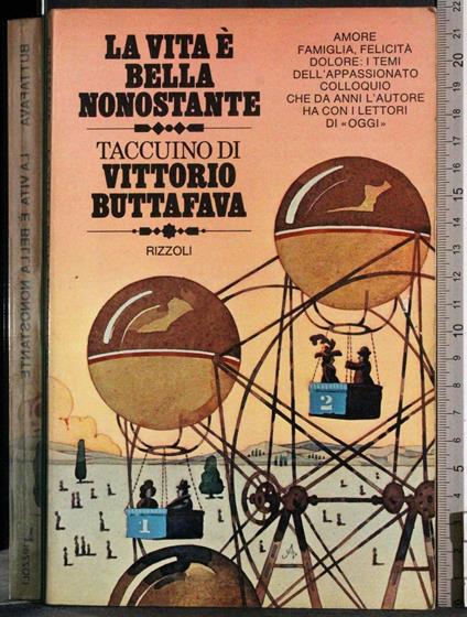 vita è bella nonostante - Vittorio Buttafava - copertina