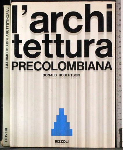 L' architettura precolombiana - Donald Robertson - copertina