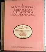 Museo nazionale scienza e tecnica. Leonardo da Vinci Vol 2