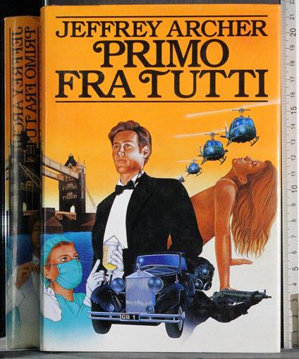 Primo fra tutti - Jeffrey Archer - copertina