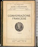 Guide linguistiche. Conversazione francese