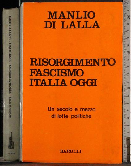 Risorgimento Fascismo Italia oggi - Manlio Di Lalla - copertina