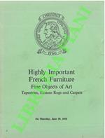 Highly Important French Furniture, Fine Objects of Art, Tapestries, Eastern Rugs and Carpets