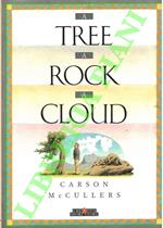 A Tree, a Rock, a Cloud