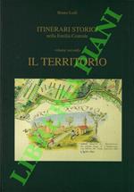 Itinerari storici nella Emilia Centrale. Volume secondo. Il territorio